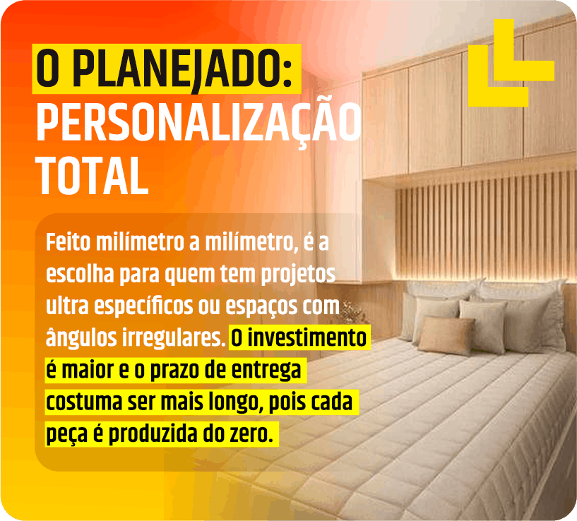 Banner publicitário em português sobre a personalização total de móveis, com texto em destaque sobre planejamento e investimento, em quarto moderno ao fundo.