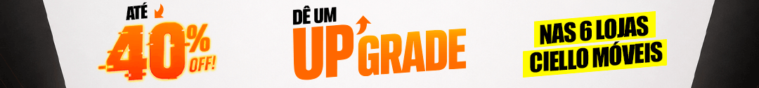 Banner promocional com oferta de até 40% OFF, destaque em laranja e chama, dizendo 'DÊ UM UPGRADE' e mencionando Ciello Móveis em destaque amarelo, 6 lojas.
