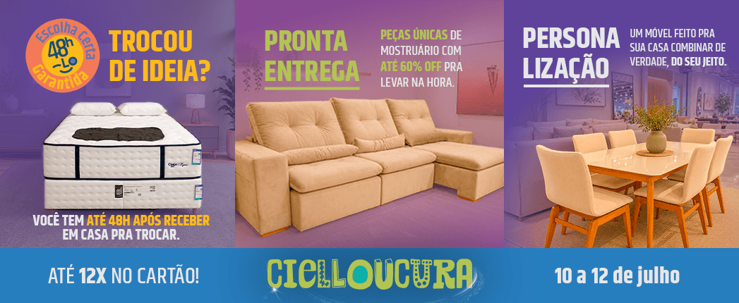 Banner publicitário em três painéis: esquerdo com colchão e texto 'Troco de ideia?' e destaque 'Até 12x no cartão'; centro com sofá bege e 'Pronta entrega' com informações sobre peças de mostruário; direito com mesa de jantar e cadeiras e menção de 'Personalização' e a data '10 a 12 de julho'.